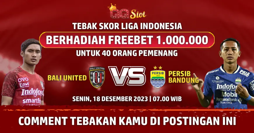 Bali United Vs Persib Bandung Senin 18 Desember 2023